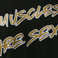 Muscles Are Sexy Black Tee