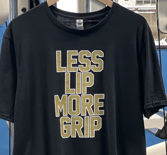 Less Lip More Grip Tee